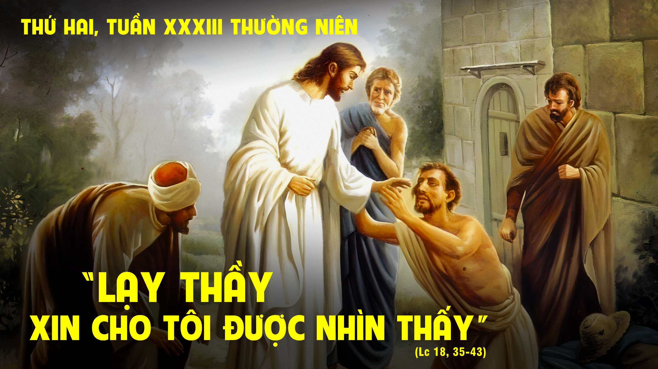 Thứ Hai Tuần XXXIII Mùa Thường Niên Năm C